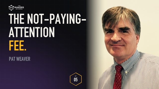Episode 05 with Pat Weaver